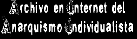 W Archivo Anarquismo Individualista